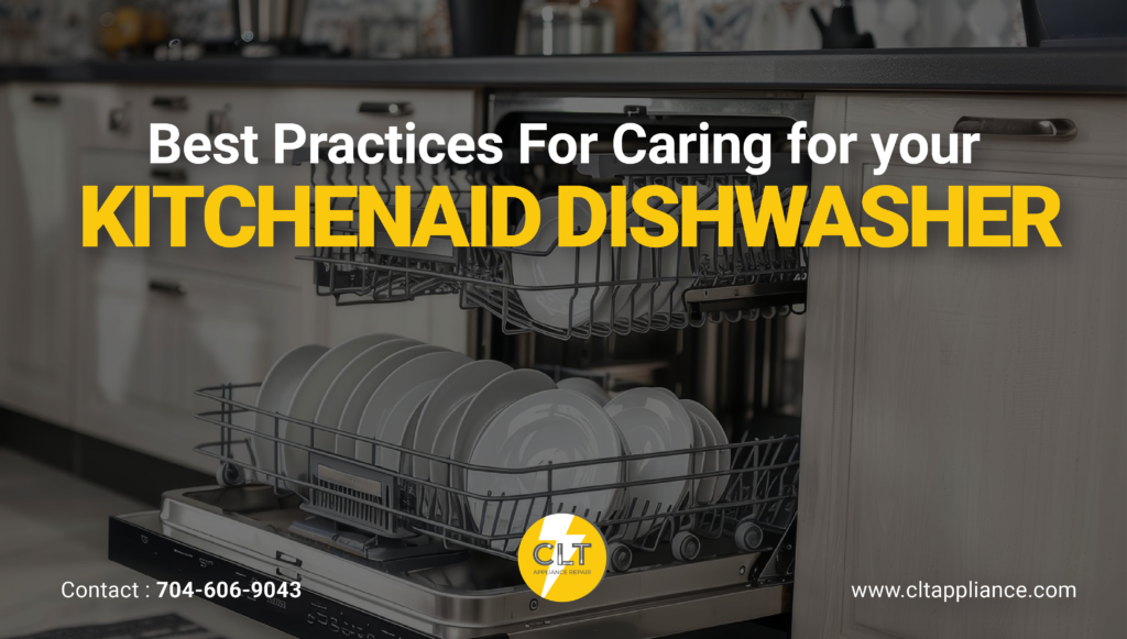 Caring For Your KitchenAid Dishwasher
