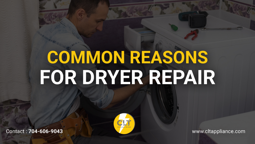 common reasons for dryer repair
