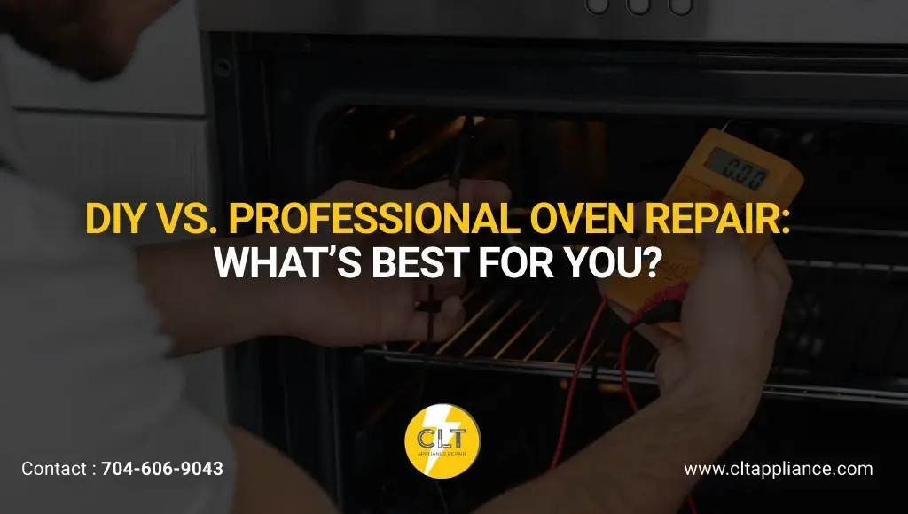 diy vs professional oven repair what is best for you?