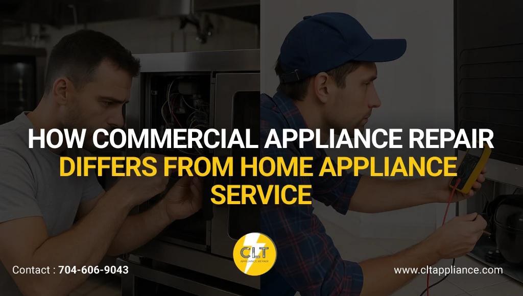 how commercial appliance repair differs from home appliance service