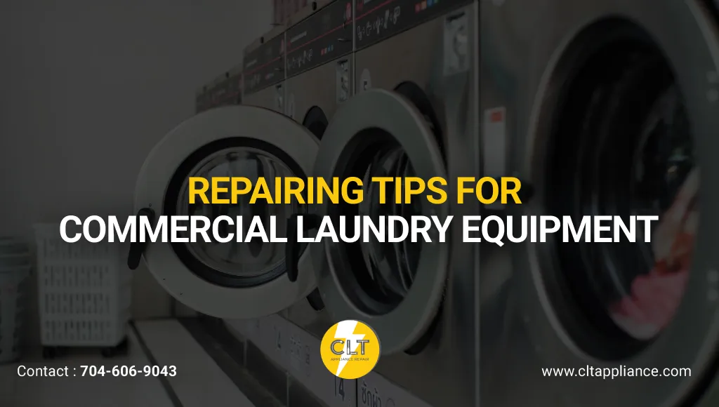 repairing tips for commercial laundry equipment