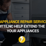 how appliance repair services in charlotte, nc help extend the life of your appliances