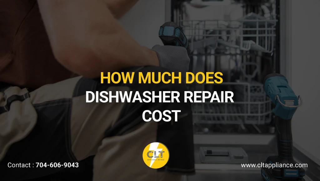 how much does dishwasher repair cost 1x
