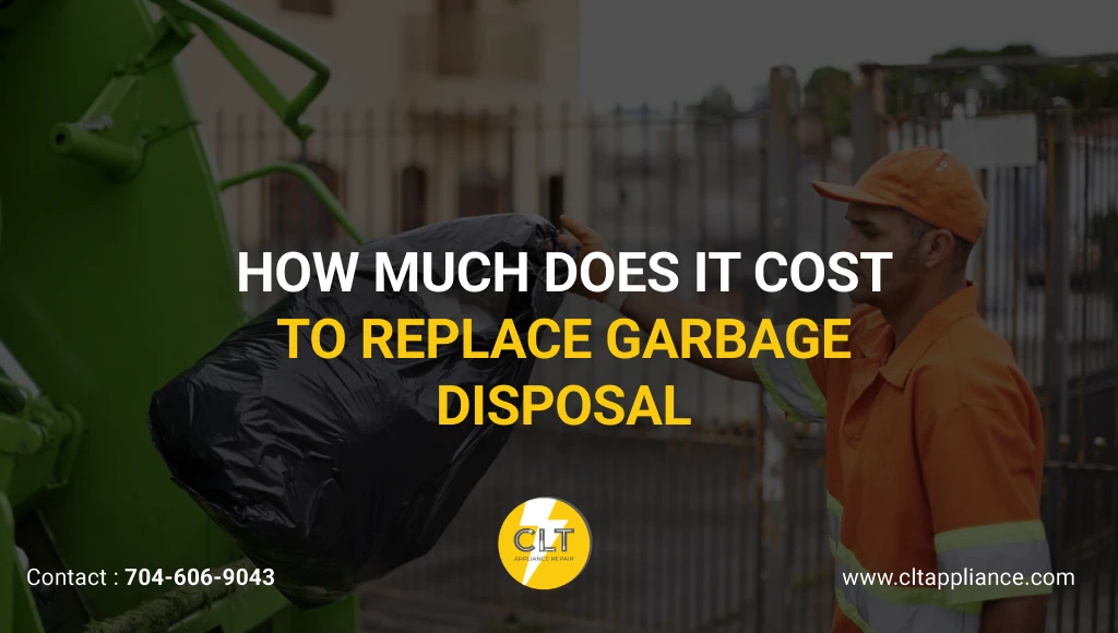 How Much Does It Cost To Replace A Garbage Disposal?