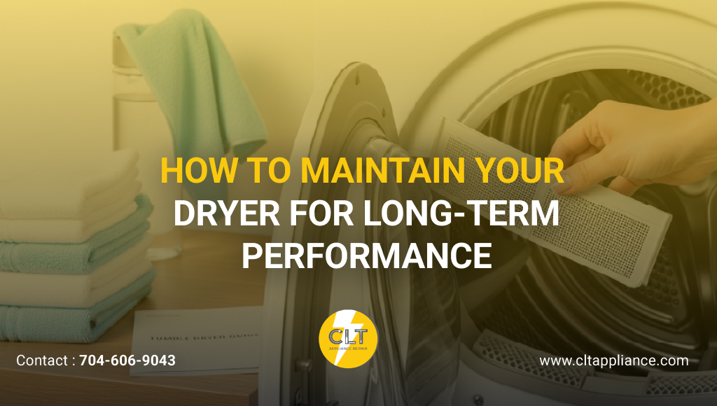 how to maintain your dryer for long term performance 1x