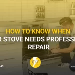 how to know when your stove needs professional repair 1x