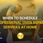 when to schedule professional oven repair services at home 1x