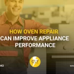 how oven repair can improve appliance performance 1x