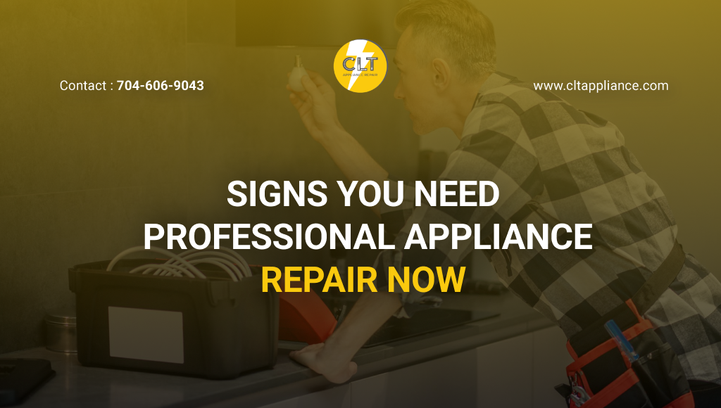 signs you need professional appliance repair now 1x